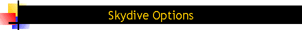 Skydive Options